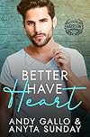 Better Have Heart (Harrison Campus, #2)