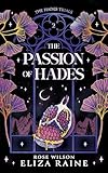 The Passion Of Hades A Fated Mates Fantasy Romance The Hades Trials Book 2