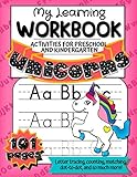 Unicorns My Learning Workbook Activities For Preschool And Kindergarten Letter Tracing Counting Matching Dottodot And So Much More