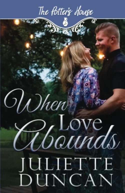 When Love Abounds (By: Juliette Duncan) cover