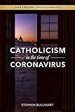 Catholicism In The Time Of Coronavirus