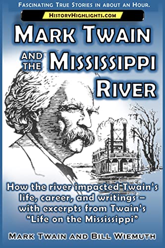 Mark Twain and the Mississippi River (With: Bill Wiemuth) cover