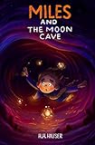 Miles The Moon Cave