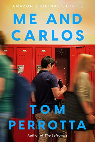 Me and Carlos (By: Tom Perrotta) cover