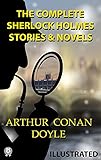 Arthur Conan Doyle The Complete Sherlock Holmes Stories Novels Illustrated
