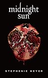 Midnight Sun - Saga Twilight