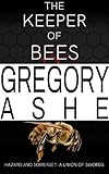 The Keeper Of Bees Hazard And Somerset A Union Of Swords Book 5