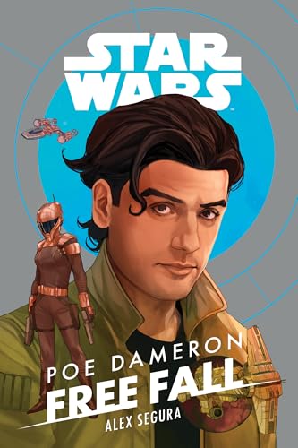 Poe Dameron: Free Fall (By: Alex Segura) cover