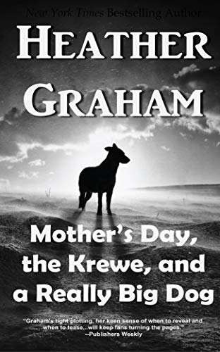 Mother's Day, the Krewe, and a Really Big Dog cover