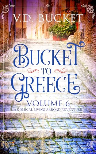 Bucket To Greece Volume 6 book cover
