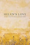 Helens Love Short Stories From Simpler Times