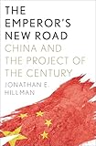 The Emperors New Road China And The Project Of The Century