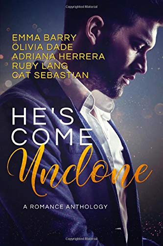 He's Come Undone: A Romance Anthology cover