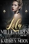 Lola & the Millionaires: Part Two