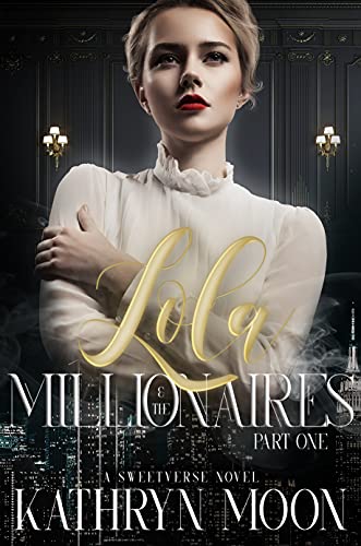 Lola & the Millionaires: Part One cover