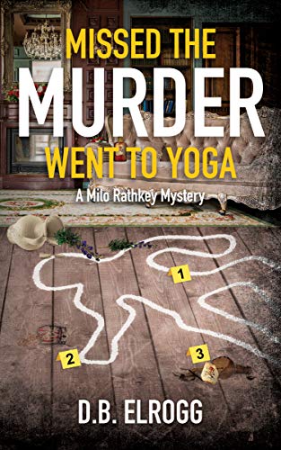 Missed The Murder Went To Yoga book cover