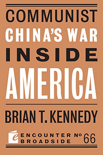 Communist China's War Inside America (By: Brian T. Kennedy) cover