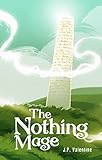 The Nothing Mage The Saga Of The Nothing Mage Book 1