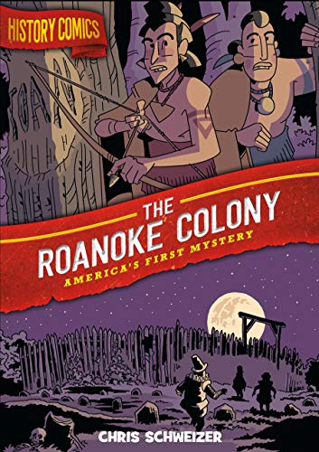 The Roanoke Colony (By: Chris Schweizer) cover
