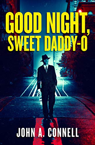 Good Night, Sweet Daddy-O book cover
