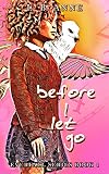 Before I Let Go Everfall Book 1