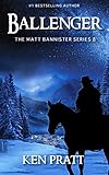 Ballenger Matt Bannister Western Book 8