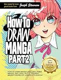 How To Draw Manga Includes Anime Manga And Chibi Part 2 Drawing Manga Figures