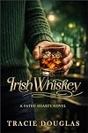 Irish Whiskey: Passport 2 Love (Fated Destiny Duet)