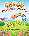 Chloe the Confident Caterpillar