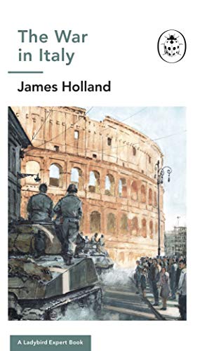 The War in Italy (By: James Holland) cover