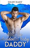 Not So Accidental Baby Daddy (A DILF For Father's Day Book 7)