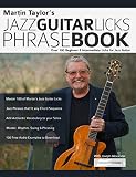 Martin Taylors Jazz Guitar Licks Phrase Book Beginner Intermediate Licks For Jazz Guitar