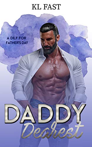 Daddy Dearest (By: K.L. Fast) cover