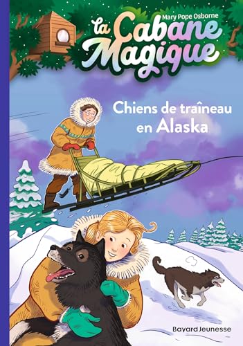 La Cabane magique T.49 : Chiens de traîneau