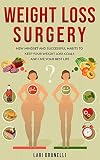 Weight Loss Surgery New Mindset And Successful Habits To Keep Your Weight Loss Goals And Live Your Best Life