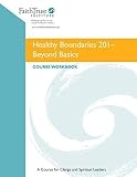 Healthy Boundaries 201 Beyond Basics Healthy Boundaries For Clergy And Spiritual Teachers