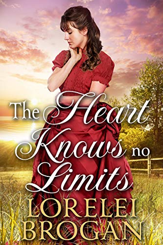 The Heart Knows No Limits (By: Lorelei Brogan) cover