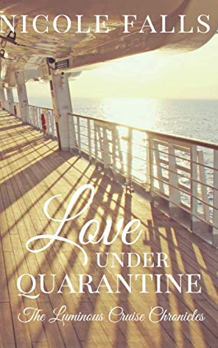 Love Under Quarantine (By: Nicole Falls) cover