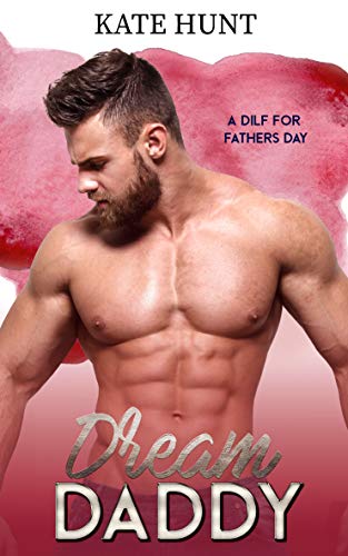 Dream Daddy (By: Kate Hunt) cover