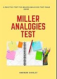 Miller Analogies Test A Practice Test For Miller Analogies Test Exam Guide