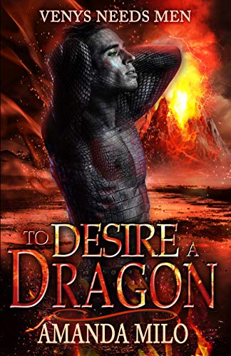 To Desire a Dragon (By: Amanda Milo) cover