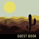 Guest Book Prompted 200 Page Desert Guest Book Great For Cabins Vacation Rentals Lodge Visitors Bb Guest House Home Exchanges Golf Getaways And Second Homes