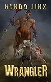 Wrangler The Wrangler Saga Book 1