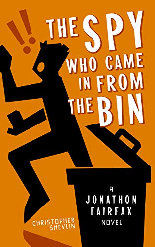 The Spy Who Came in from the Bin book cover