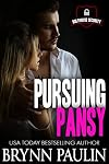 Pursuing Pansy: Bolthouse Security Book 1 (I'm Yours 4)