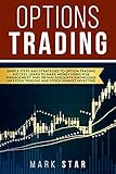 Options Trading Simple Steps And Strategies To Option Trading Success Learn To Make Money Using Risk Management And Obtain Adequate Knowledge On Stock Trading And Stock Market Investing