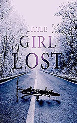 Little Girl Lost (By: Alexandria Clarke) cover