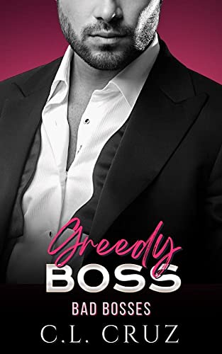 Greedy Boss (By: C.L. Cruz) cover