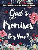 Bible Verse Coloring Book For Adult Gods Promises For You 2 Color As You Reflect On Gods Words To You Christian Coloring Book