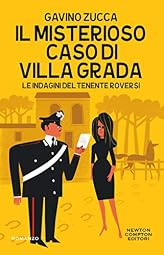 Il misterioso caso di villa Grada (Le indagini del tenente Roversi Vol. 4) (Italian Edition)
